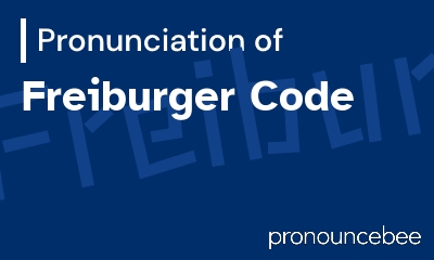 how to pronounce freiburger-code feature image