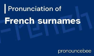 how to pronounce french-surnames feature image