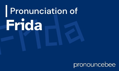 how to pronounce frida feature image
