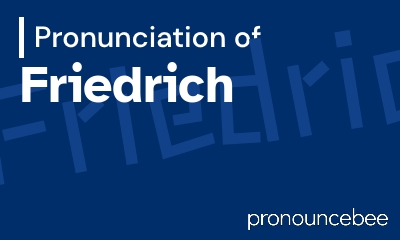 how to pronounce friedrich feature image