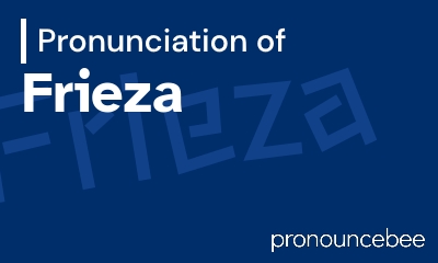 how to pronounce frieza feature image