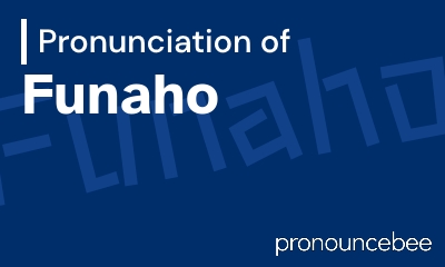 how to pronounce funaho feature image