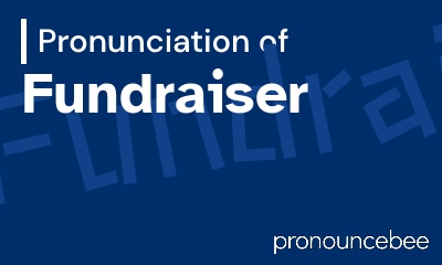 how to pronounce fundraiser feature image