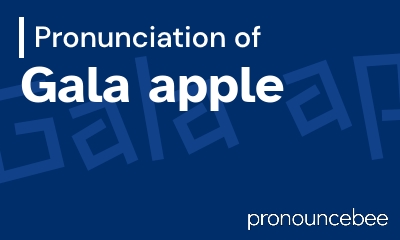 how to pronounce gala-apple feature image