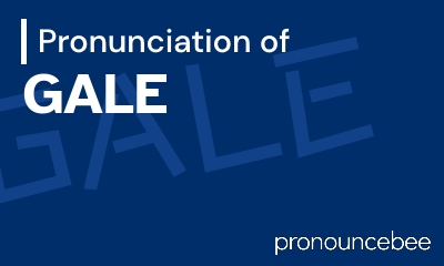 how to pronounce gale feature image