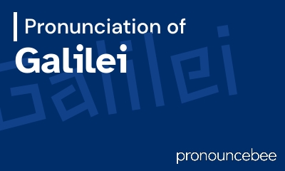 how to pronounce galilei feature image