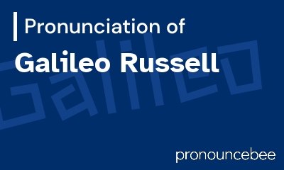 how to pronounce galileo-russell feature image