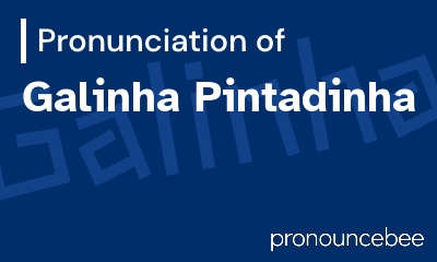 how to pronounce galinha-pintadinha feature image