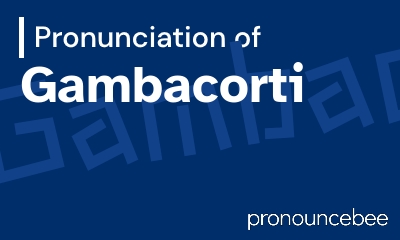 how to pronounce gambacorti feature image