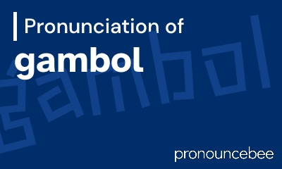how to pronounce gambol feature image