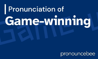 how to pronounce game-winning feature image