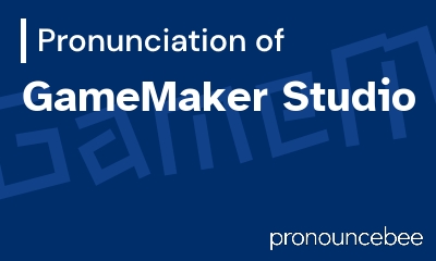 how to pronounce gamemaker-studio feature image