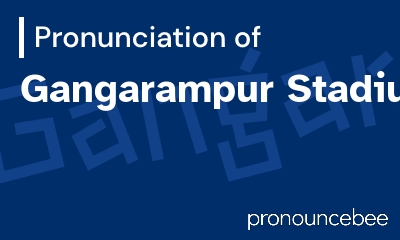 how to pronounce gangarampur-stadium feature image