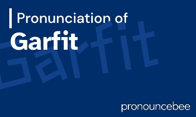 how to pronounce garfit feature image