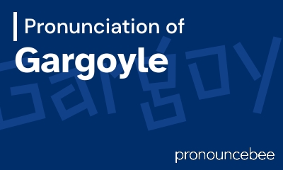 how to pronounce gargoyle feature image