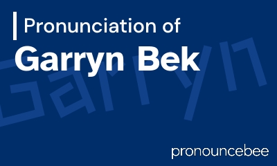 how to pronounce garryn-bek feature image