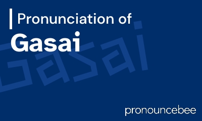 how to pronounce gasai feature image