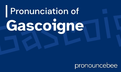 how to pronounce gascoigne feature image