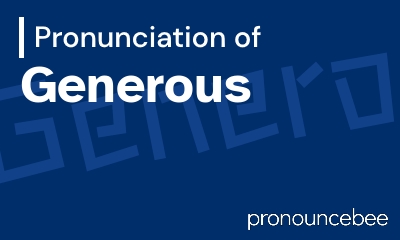 how to pronounce generous feature image
