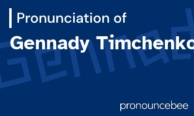 how to pronounce gennady-timchenko feature image