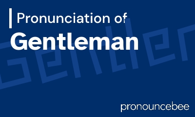 how to pronounce gentleman feature image