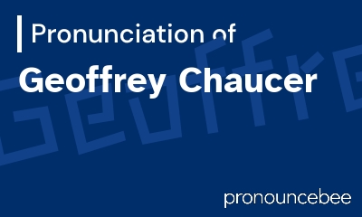 how to pronounce geoffrey-chaucer feature image