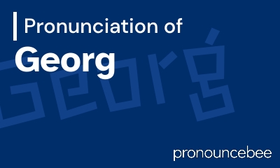 how to pronounce georg feature image