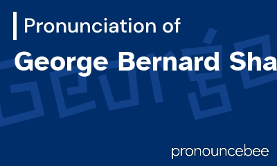 how to pronounce george-bernard-shaw feature image