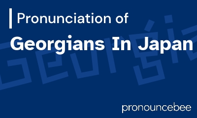 how to pronounce georgians-in-japan feature image