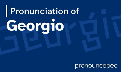how to pronounce georgio feature image
