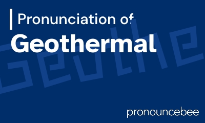 how to pronounce geothermal feature image