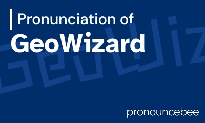 how to pronounce geowizard feature image