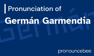 how to pronounce germ-n-garmendia feature image
