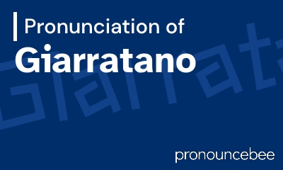 how to pronounce giarratano feature image