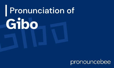 how to pronounce gibo feature image