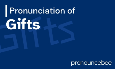 how to pronounce gifts feature image