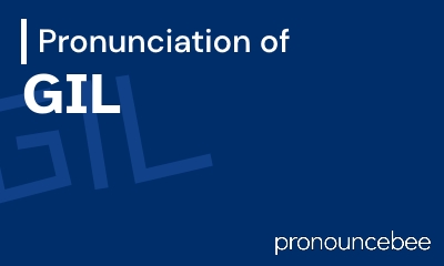 how to pronounce gil feature image