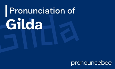 how to pronounce gilda feature image