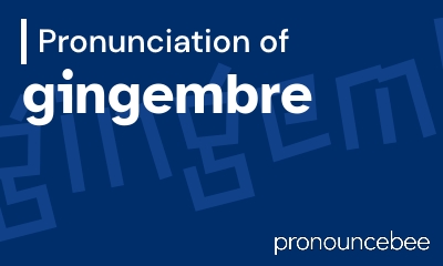 how to pronounce gingembre feature image