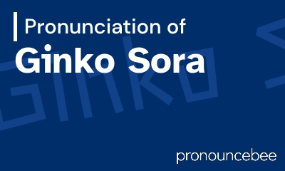 how to pronounce ginko-sora feature image