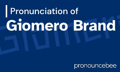 how to pronounce giomero-brand feature image