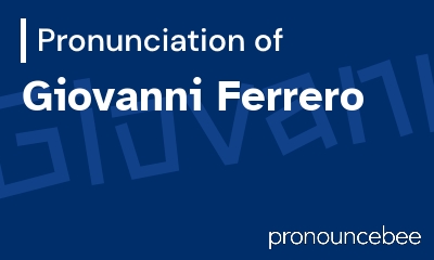 how to pronounce giovanni-ferrero feature image