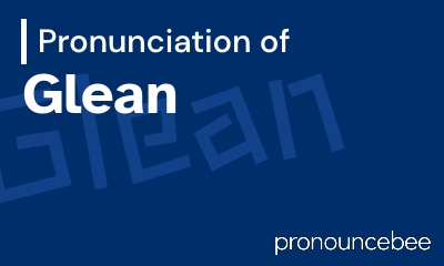 how to pronounce glean feature image
