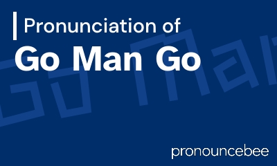 how to pronounce go-man-go feature image
