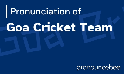 how to pronounce goa-cricket-team feature image