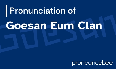how to pronounce goesan-eum-clan feature image