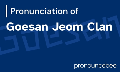 how to pronounce goesan-jeom-clan feature image