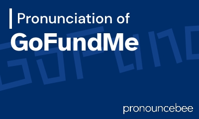 how to pronounce gofundme feature image