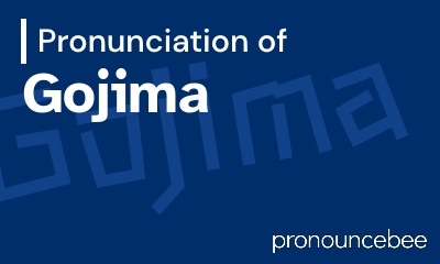 how to pronounce gojima feature image
