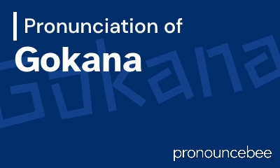 how to pronounce gokana feature image